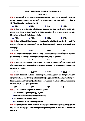 Đề thi thử Tốt nghiệp THPT lần 5 môn Vật lý năm 2017 - Trường THPT chuyên Khoa học tự nhiên (Có đáp án)
